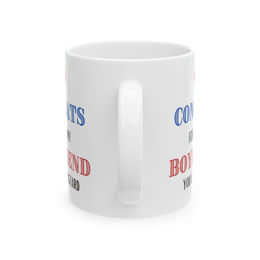 Congrats for Being My Boyfriend - Mug Gift for Him Valentines Day, Gift for Bithday from Girlfriend, Love Anniversaries Humor Mug, Sarcastic Gift