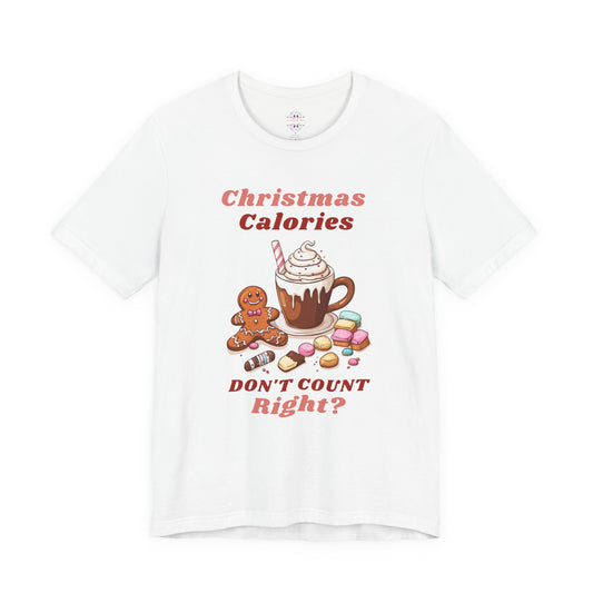 Christmas T-Shirt - Calories Don't Count, Funny Holiday TShirt, Party Outfit Unisex, Festive Apparel for Photo Shoots