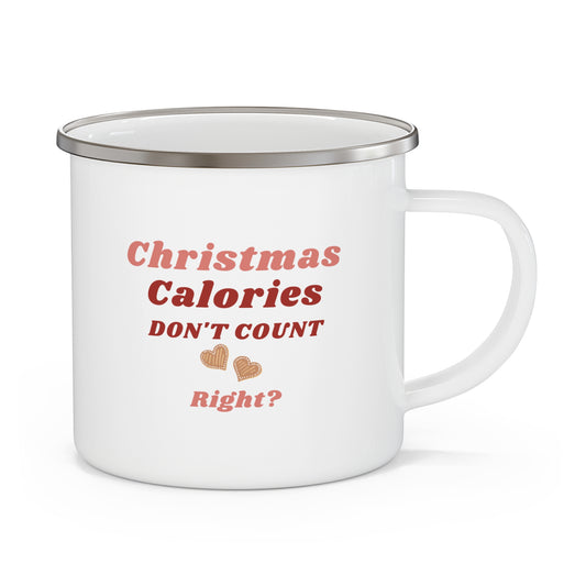 Christmas Enamel Camping Mug- Calories Don't Count, Gift for Friends, Gift for Girlfriend, Secret Santa Mug, Hot Cocoa Mug, Travel Accessories
