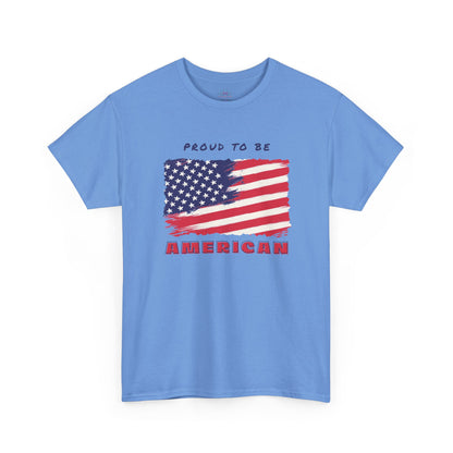 Proud to be American T-Shirt - USA Patriotic Tee USA, Flag Independence Day 4thOfJuly