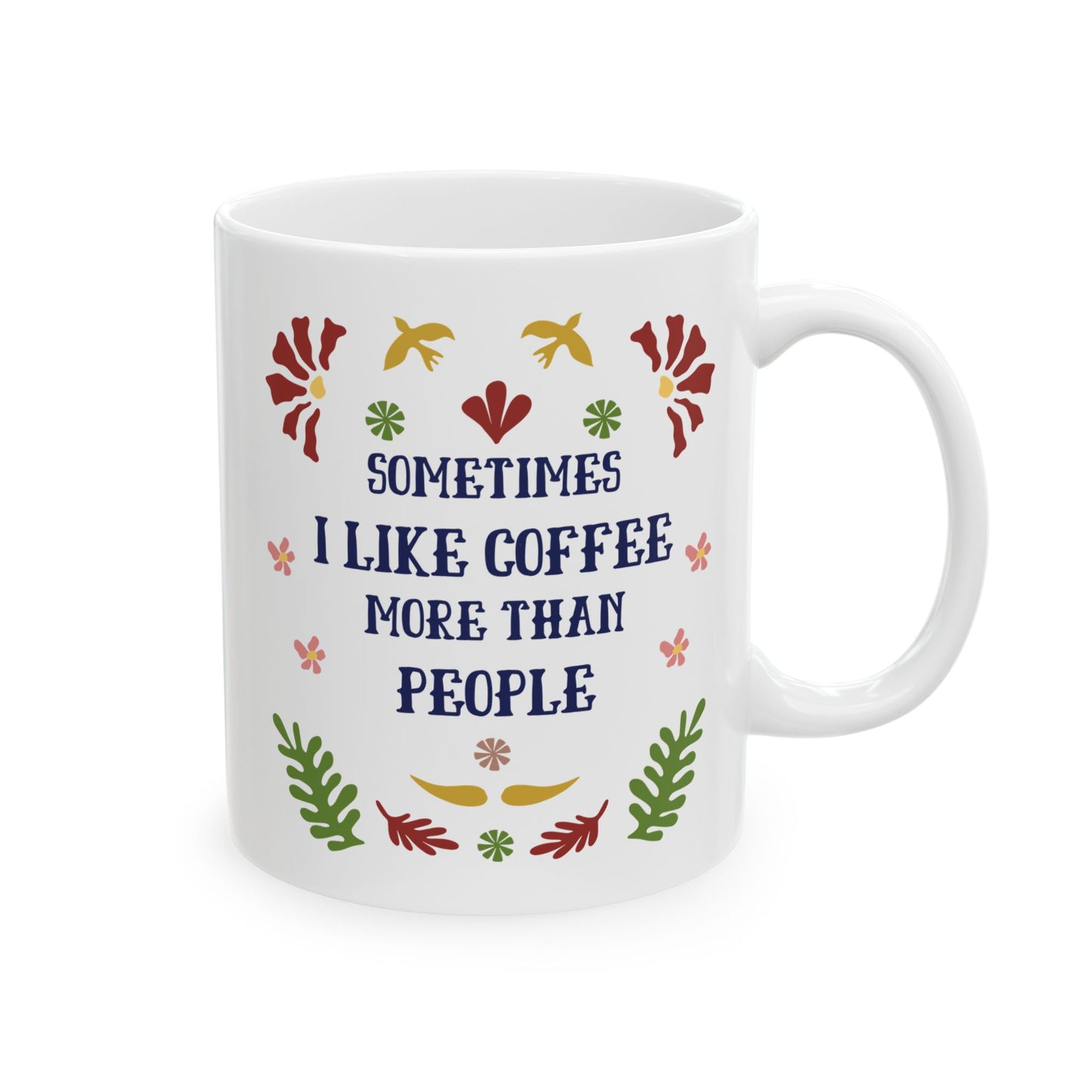 I Like Coffee More Than People Mug -Dont Like People Mug, Sence of Humor , Gift for Coworker, Novelty Funny Sarcastic Mug, Rude Mug for Adults