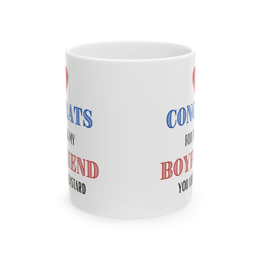 Congrats for Being My Boyfriend - Mug Gift for Him Valentines Day, Gift for Bithday from Girlfriend, Love Anniversaries Humor Mug, Sarcastic Gift
