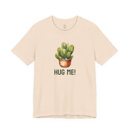 Cactus Tshirt, Succulent Tee, Plant Lover Shirt, Desert Graphic Top, Botanical Print Clothing, Hug me shirt for Friend, Attitude shirt