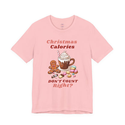 Christmas T-Shirt - Calories Don't Count, Funny Holiday TShirt, Party Outfit Unisex, Festive Apparel for Photo Shoots
